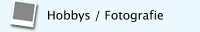 Hobbys / Fotografie
